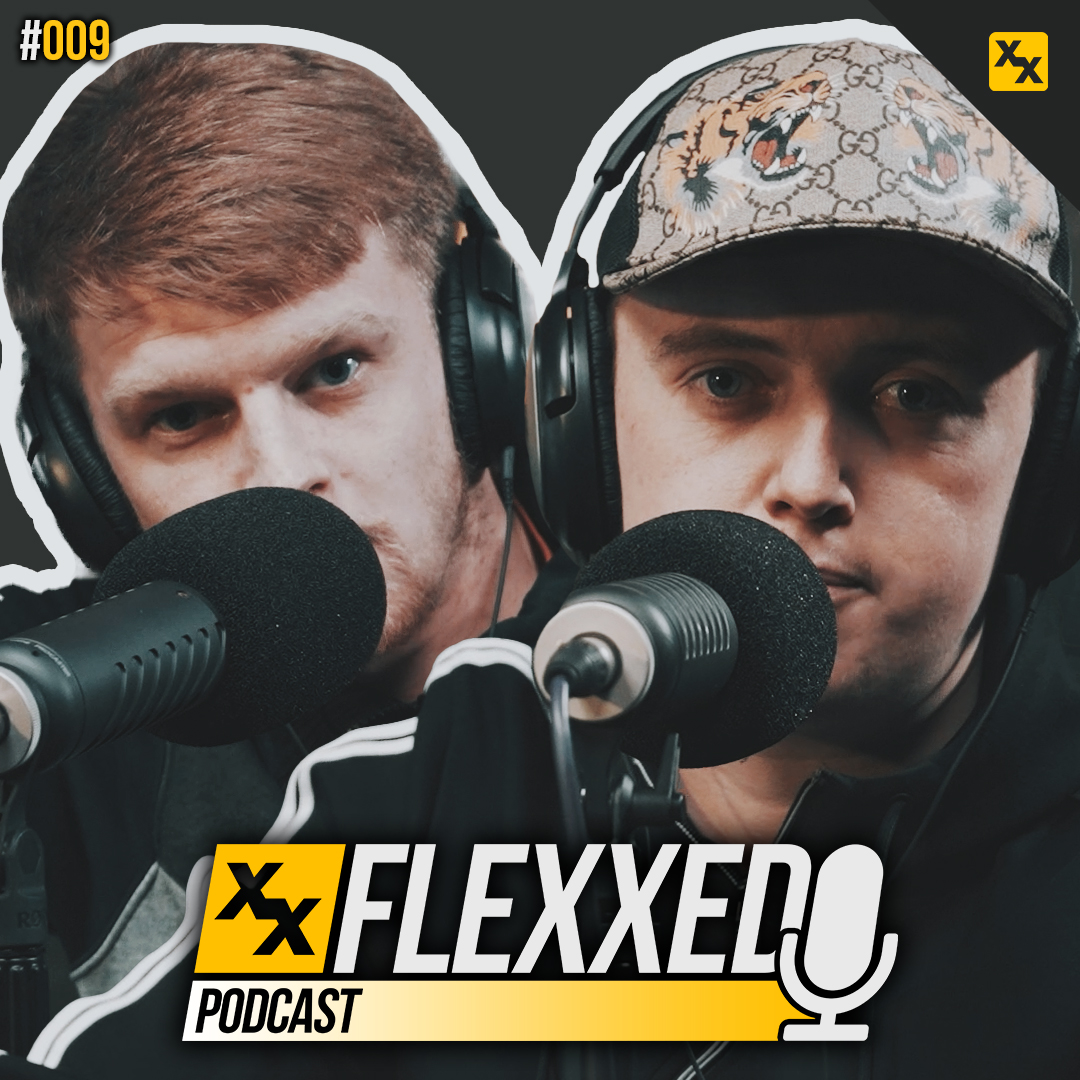 Fraz And Molegrip - Flexxed Podcast #009