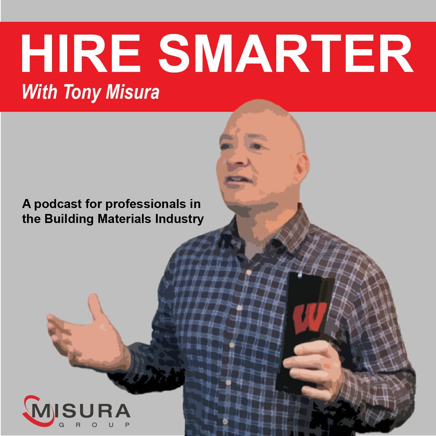 Hire Smarterâ„¢ with Tony Misura