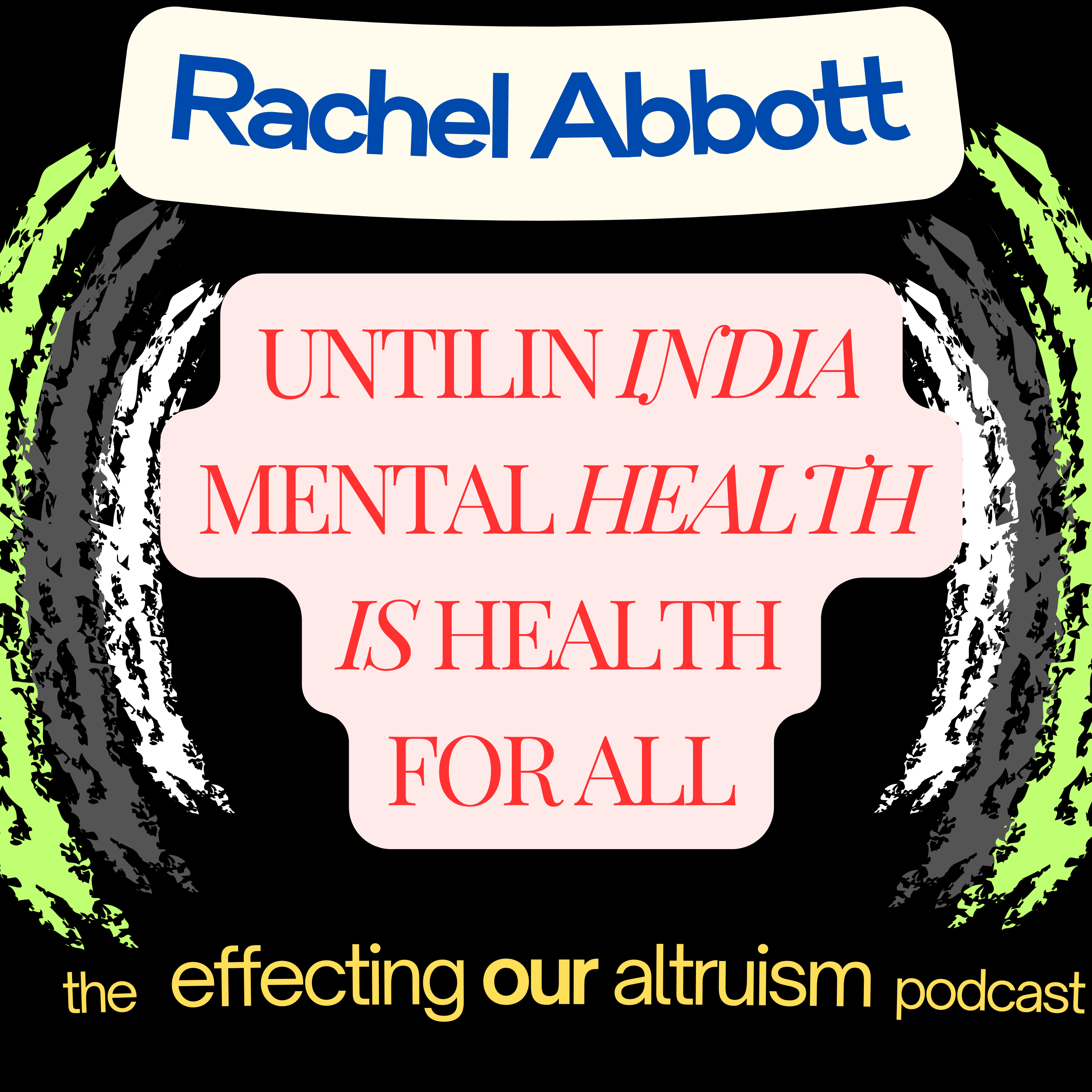 Until In India Mental Health Is Health For All