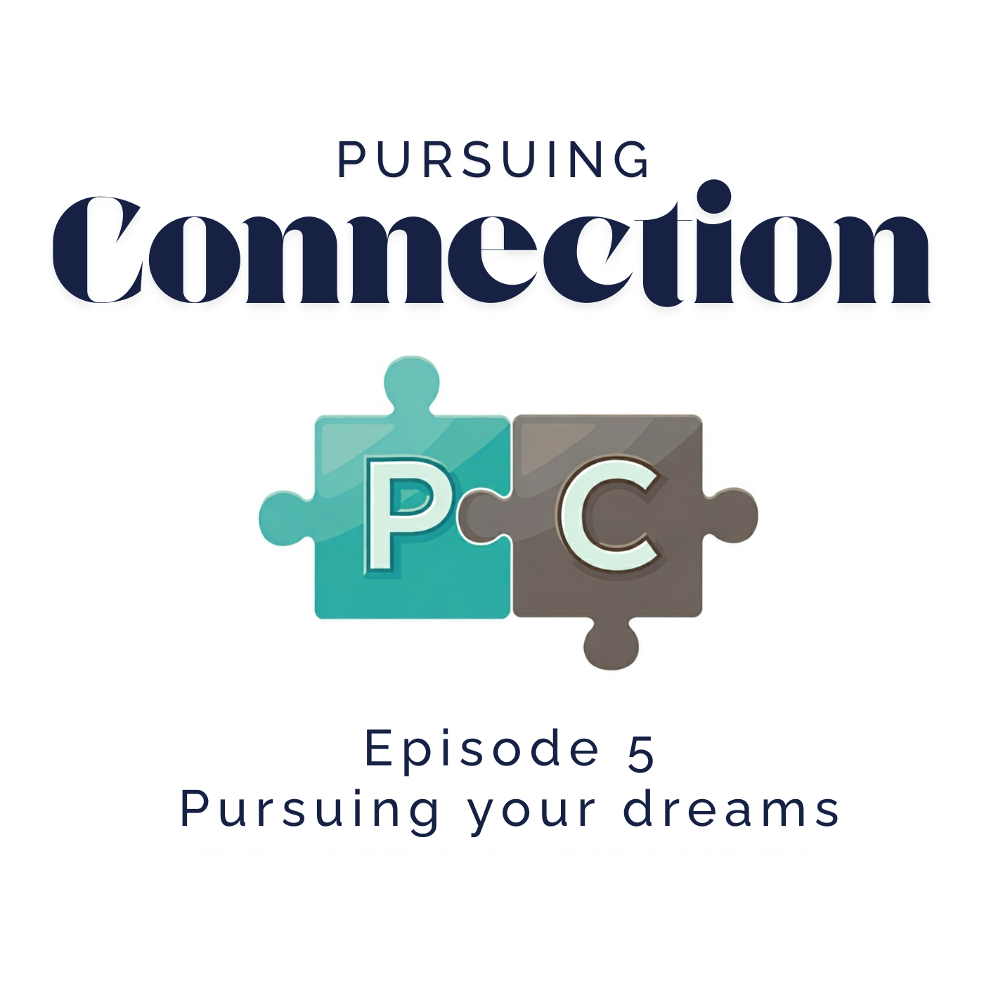 Pursuing Your Dreams