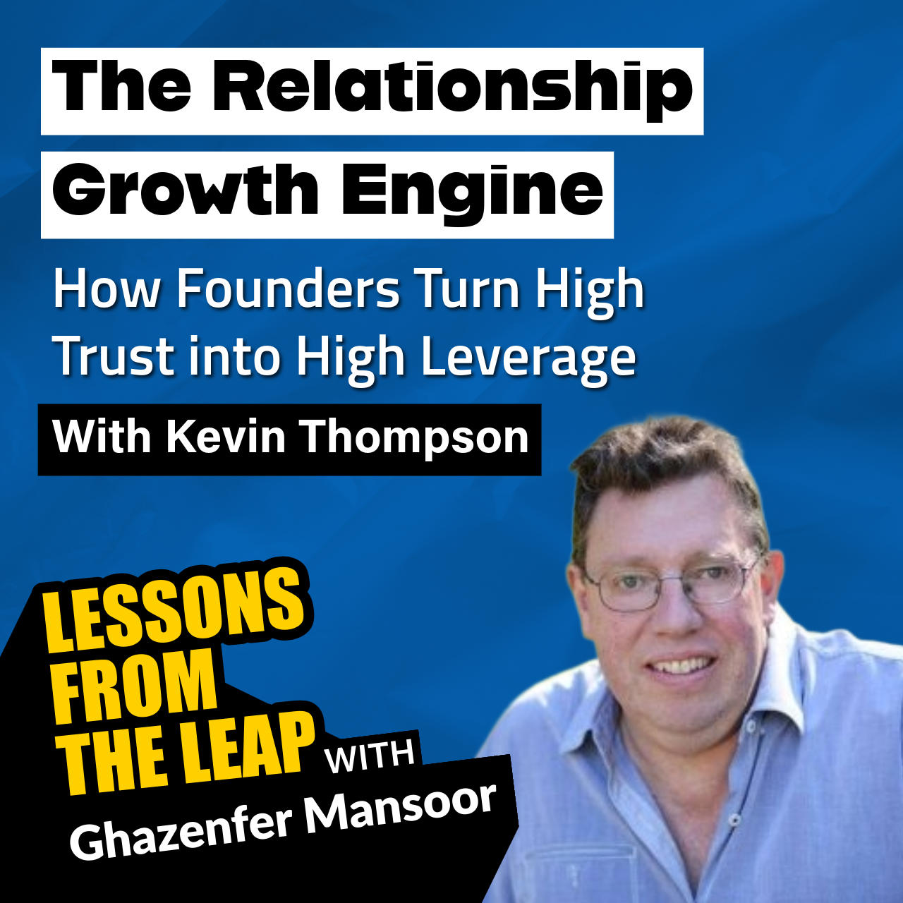 The Relationship Growth Engine: How Founders Turn High Trust into High Leverage