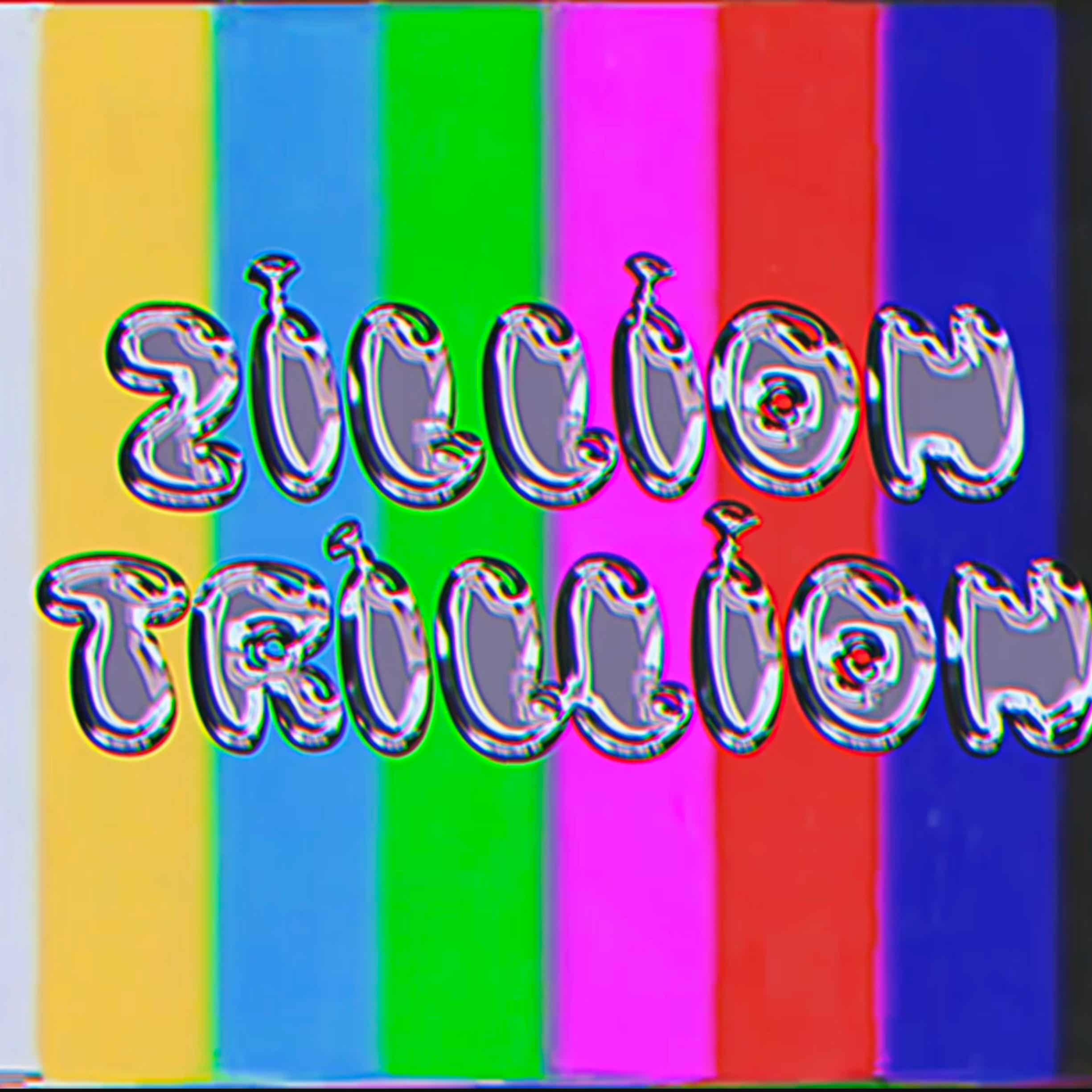 ZILLION TRILLION