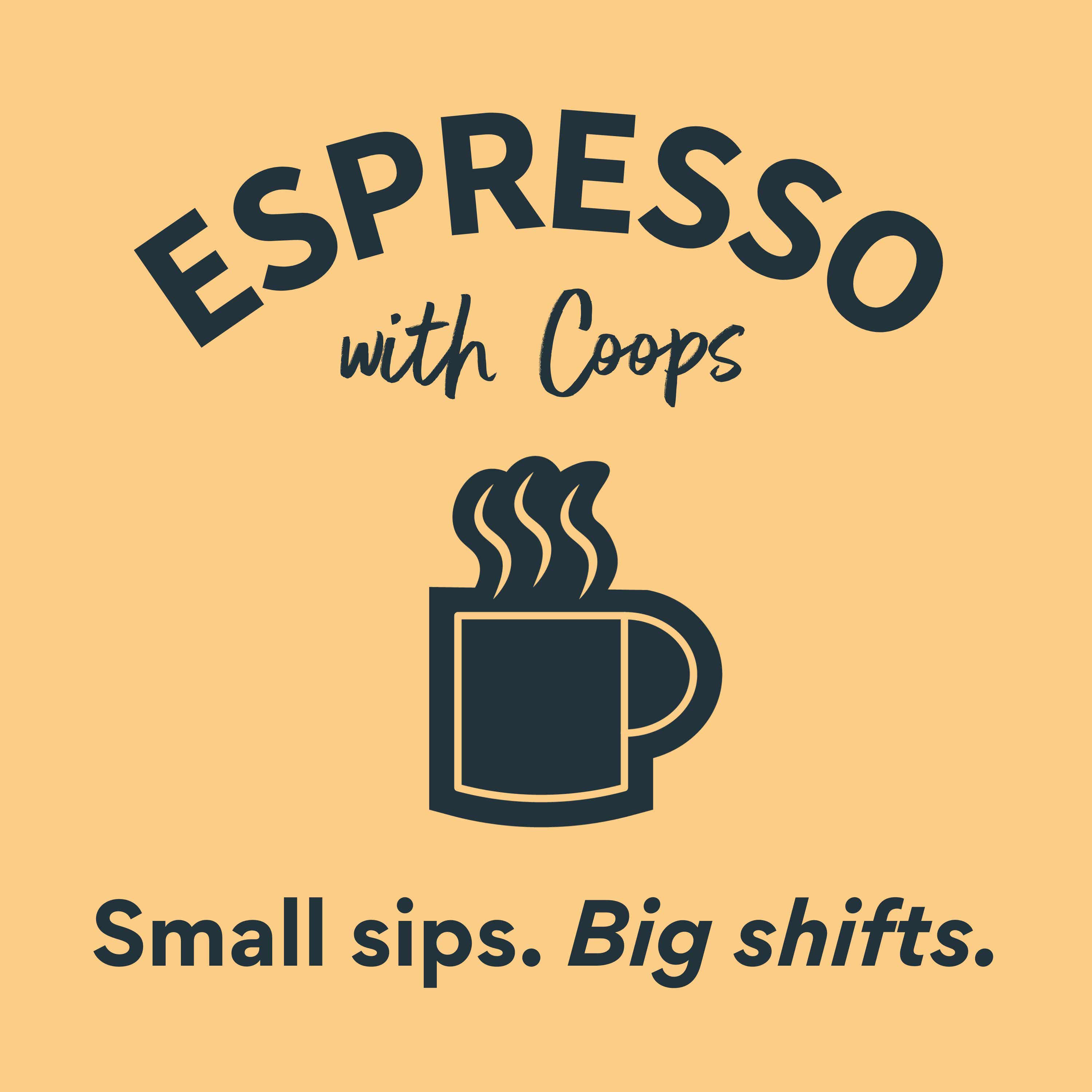 Espresso with Coops