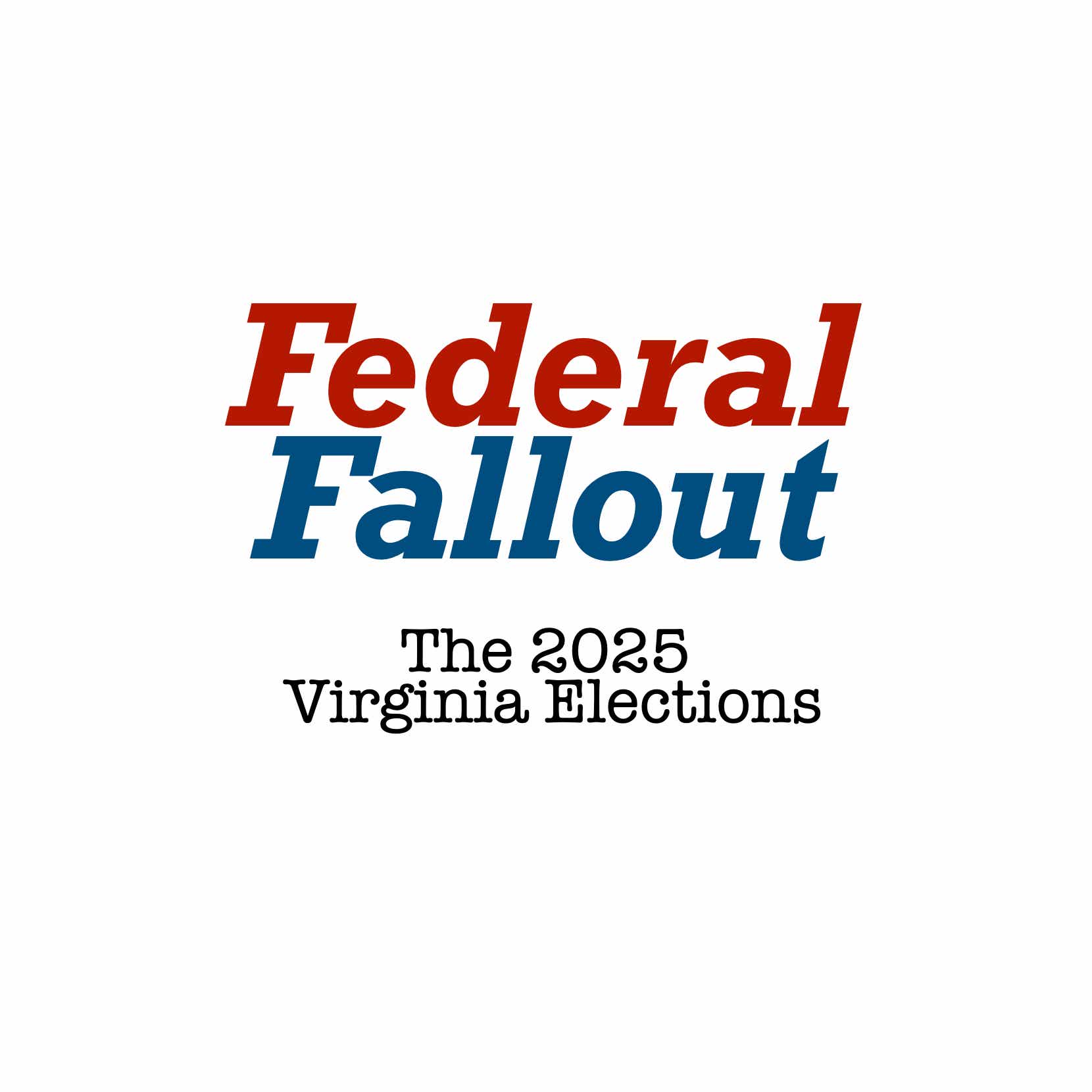Federal Fallout: The 2025 Virginia Elections