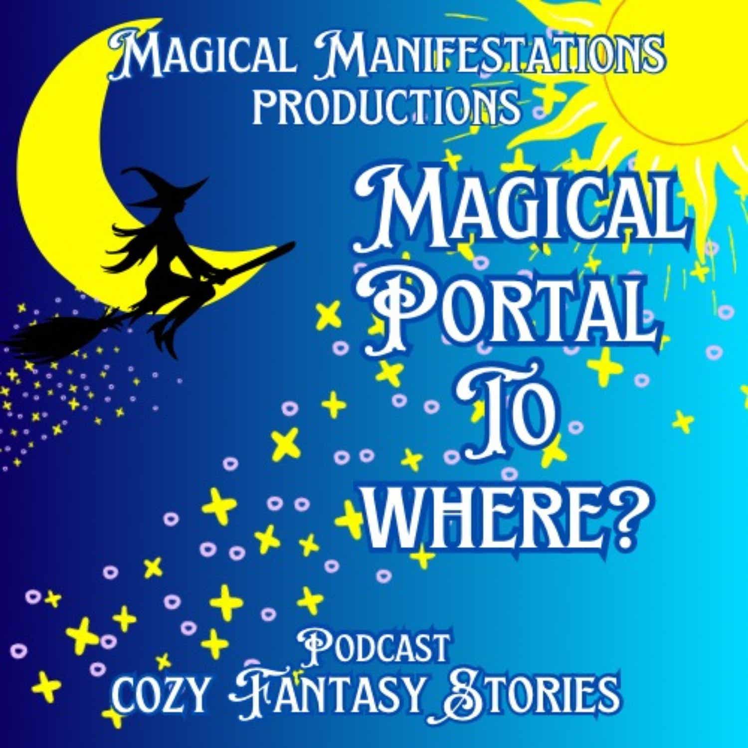 Magical Portal to Where? Podcast