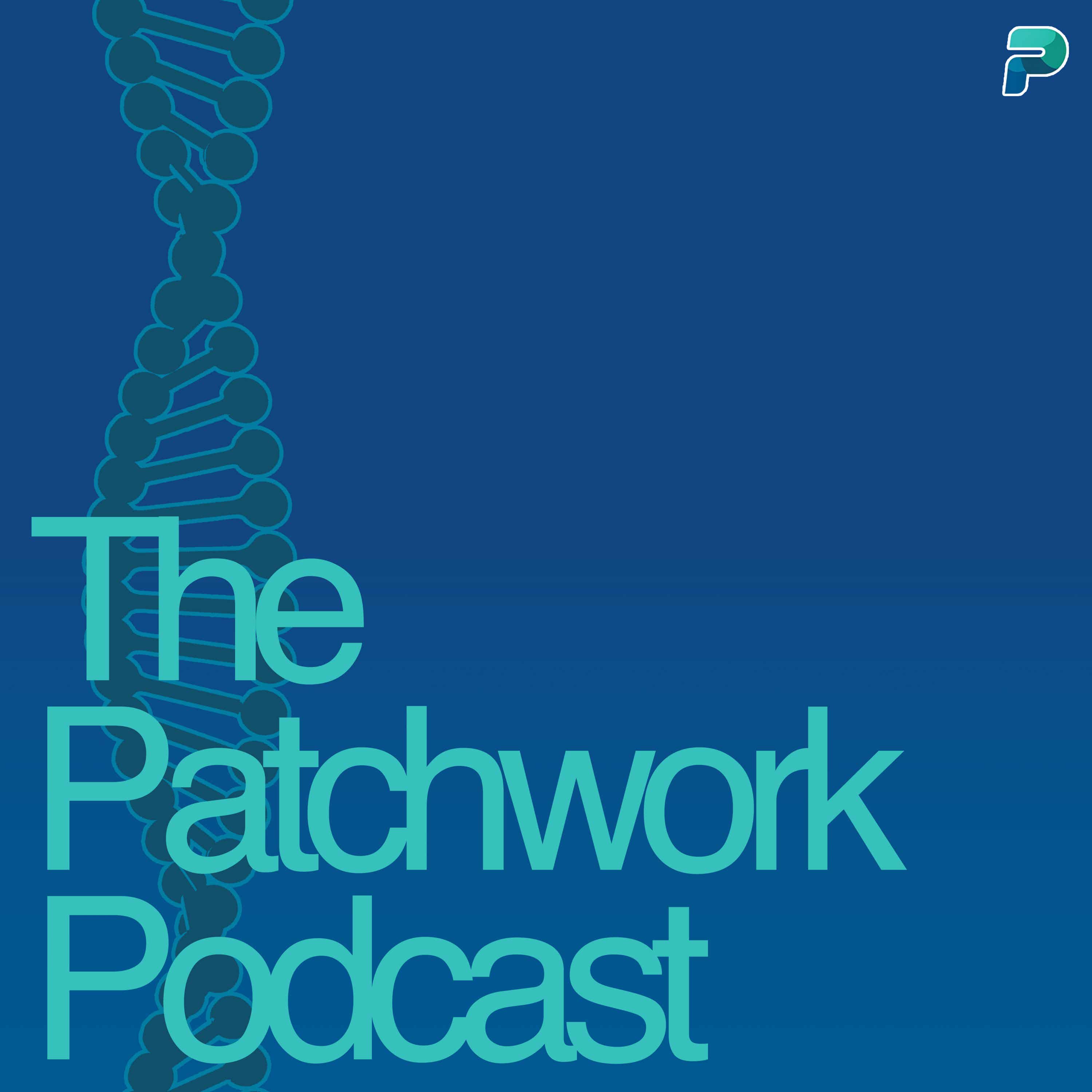 Patchwork Podcast