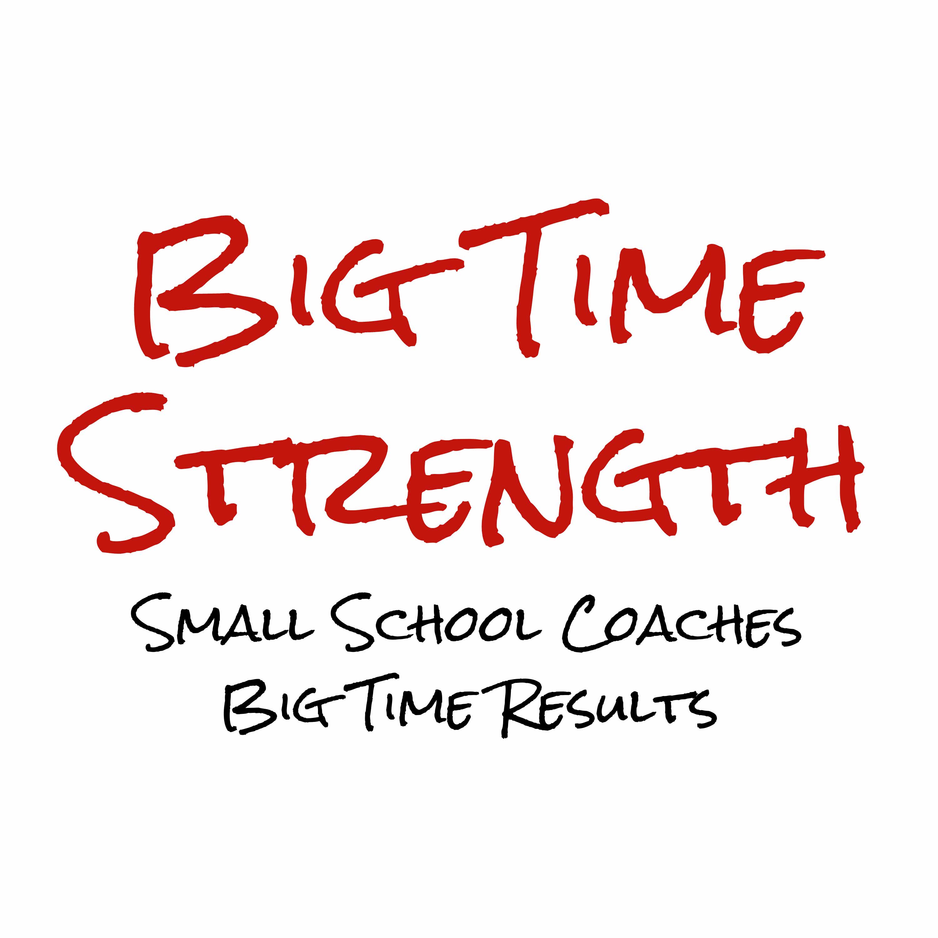 Big Time Strength Podcast