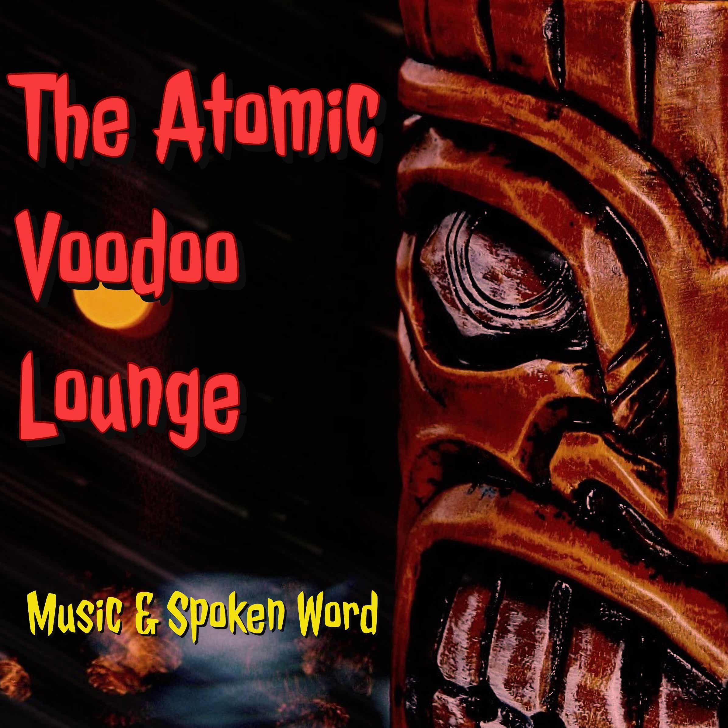 The Atomic Voodoo Lounge | Speculative Noir Literary Podcast