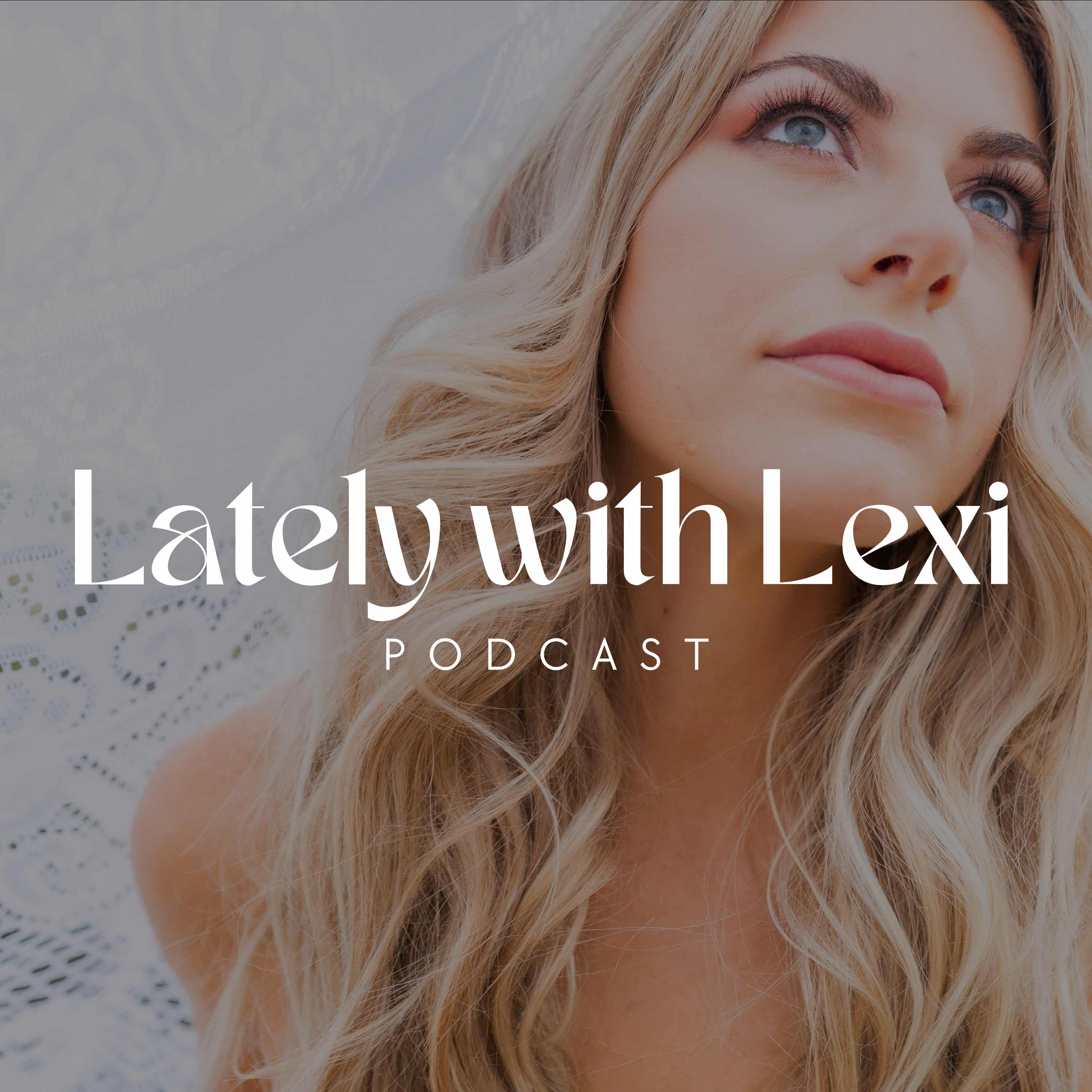 Lately with Lexi