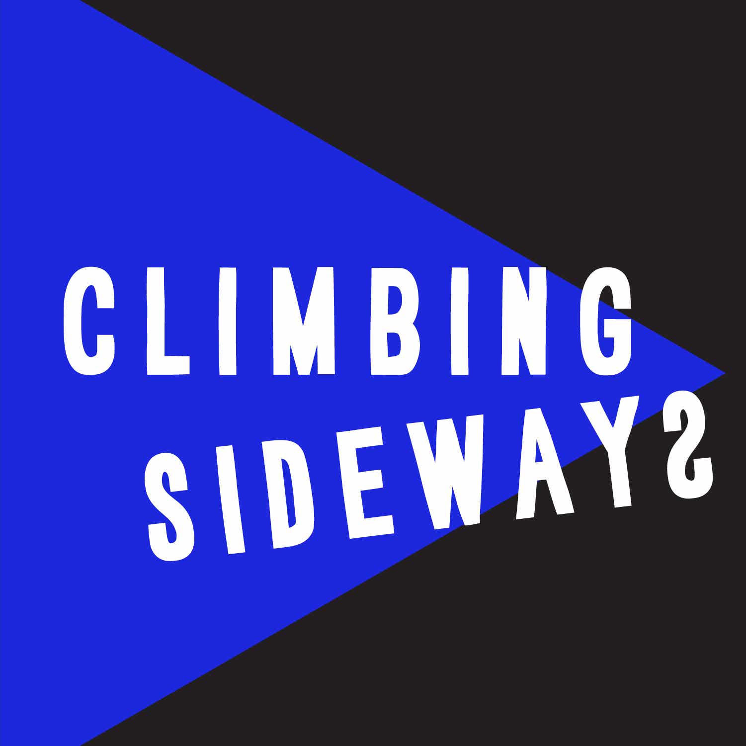 Climbing Sideways