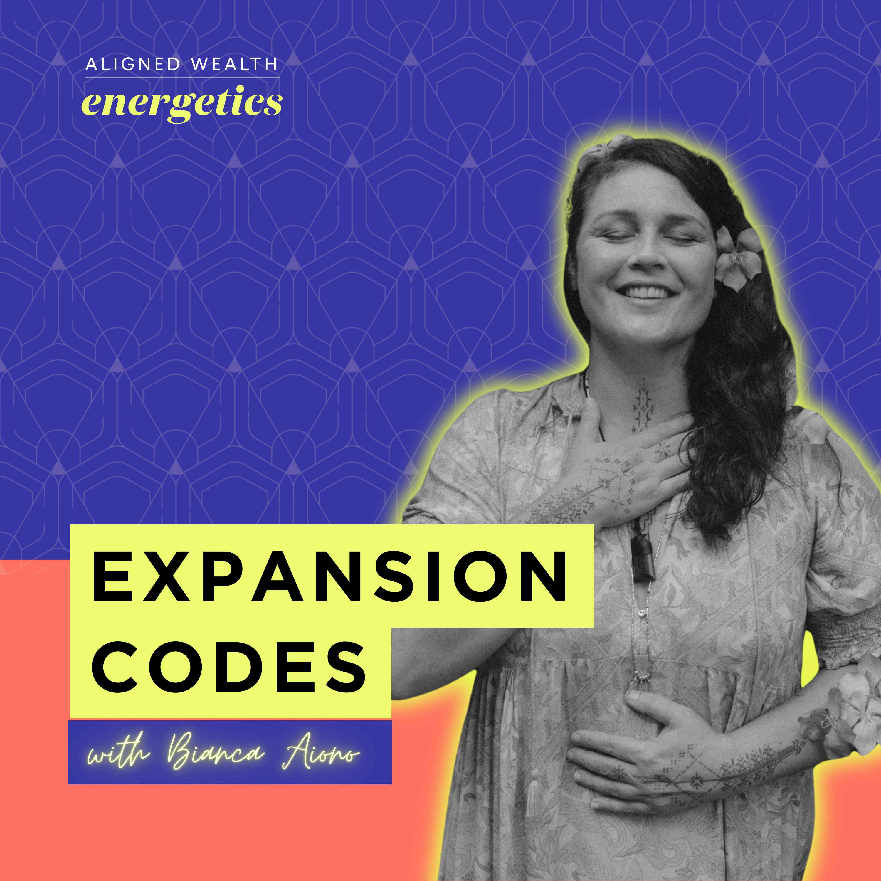 Expansion Codes: Aligned Wealth Energetics