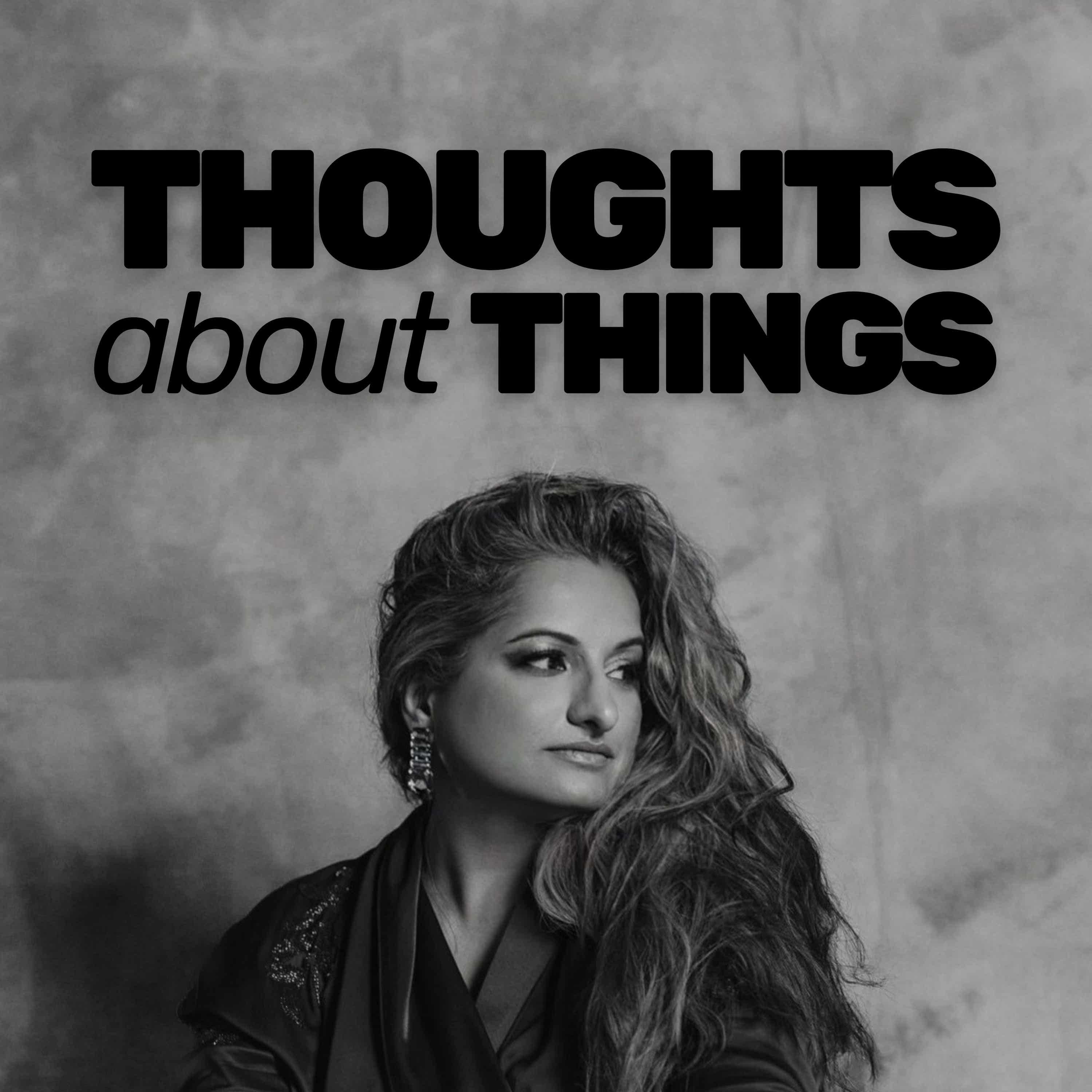Thoughts about Things Podcast