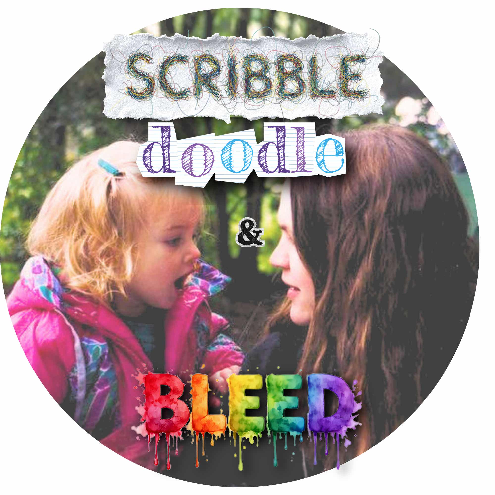 Scribble, Doodle & Bleed Podcast