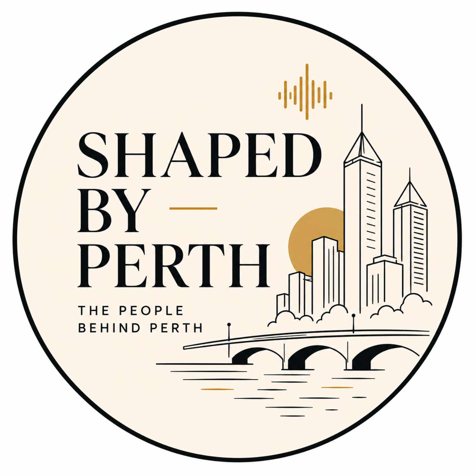 Shaped by Perth