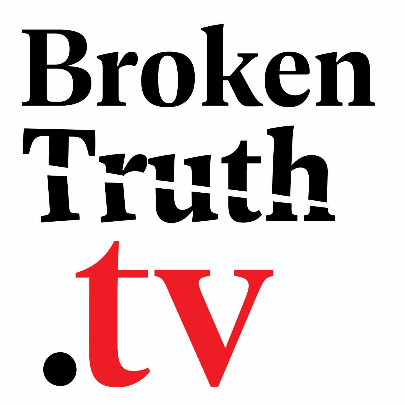 Broken Truth