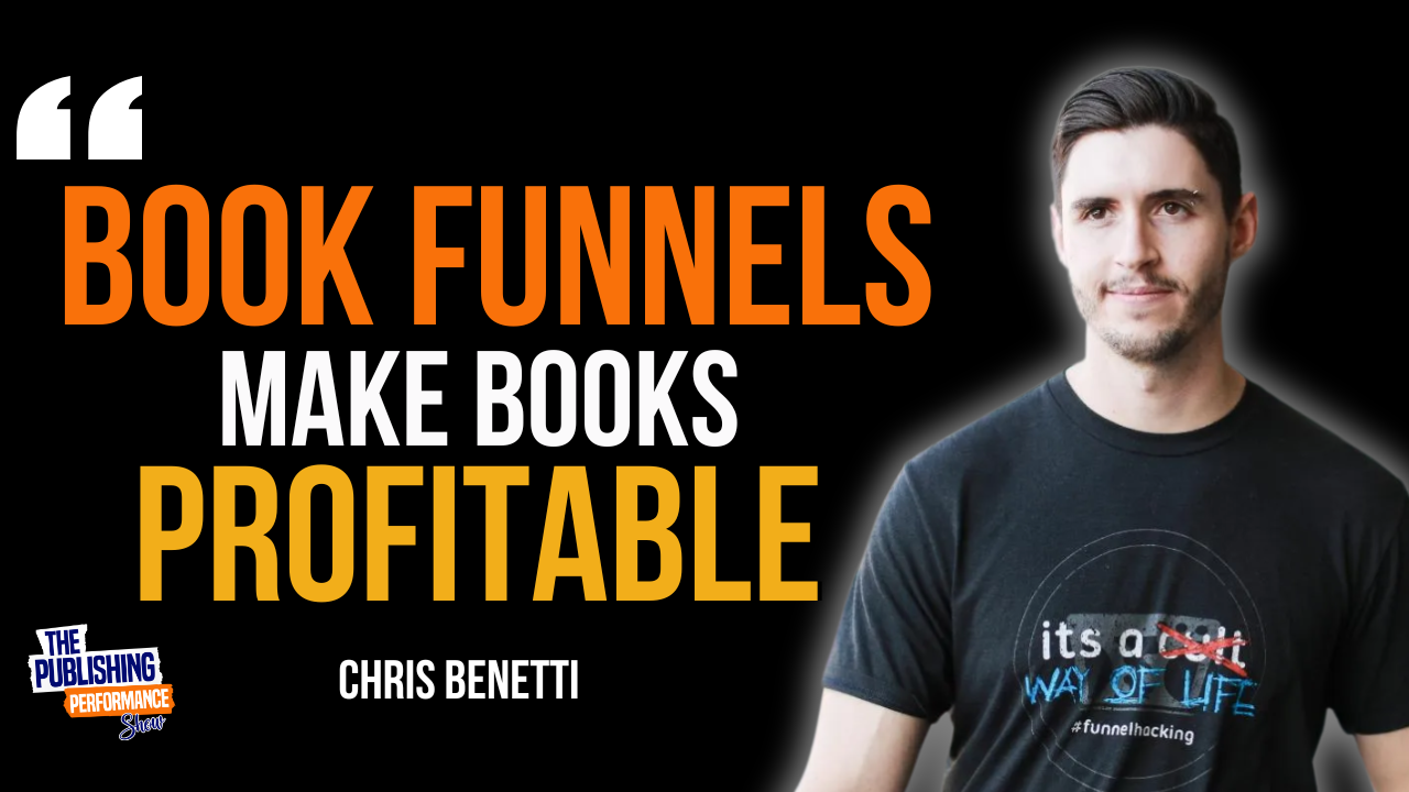 Chris Benetti – The Book Funnel System That Generated 10X ROI in 6 Months