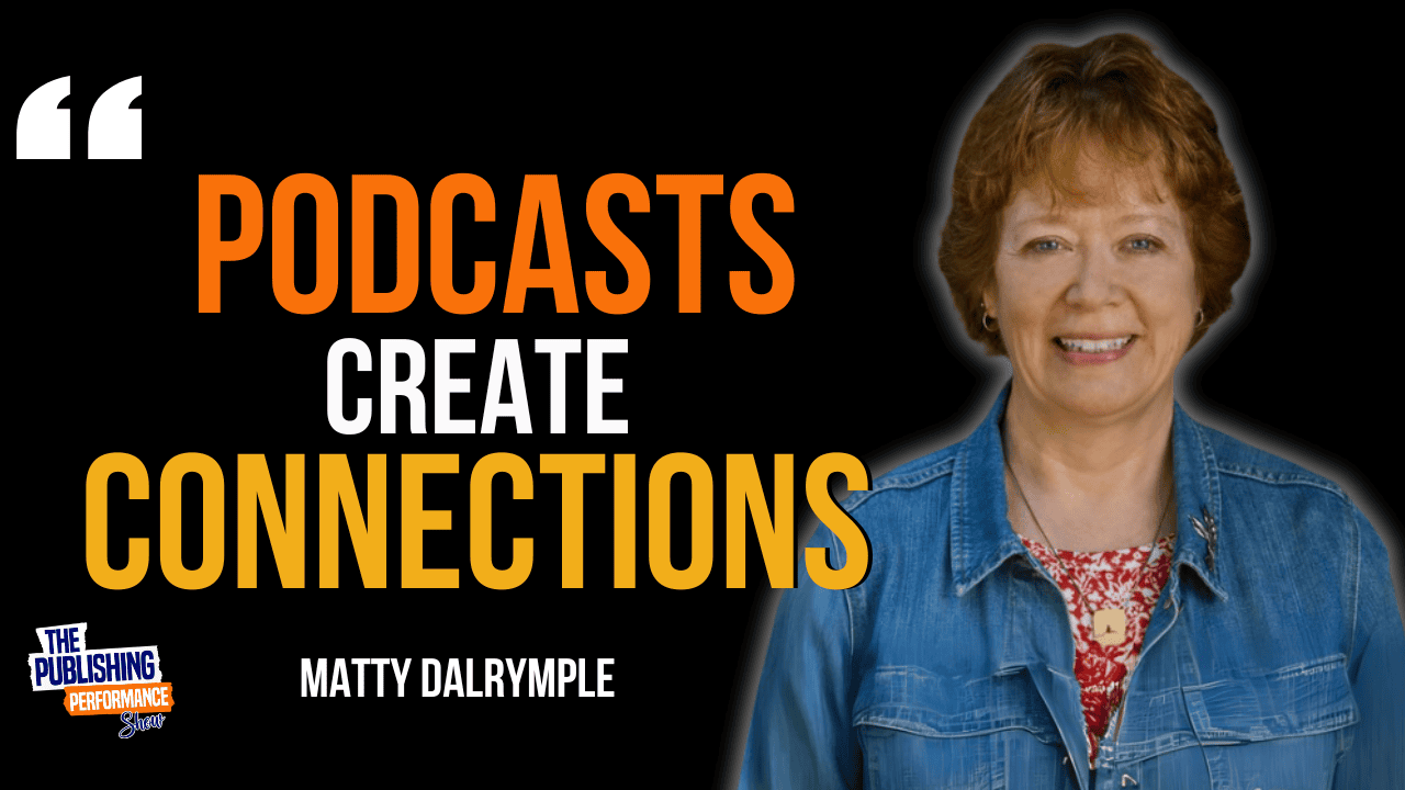 Matty Dalrymple – The Podcast Strategy That Builds Authors’ Careers (Not Just Book Sales)