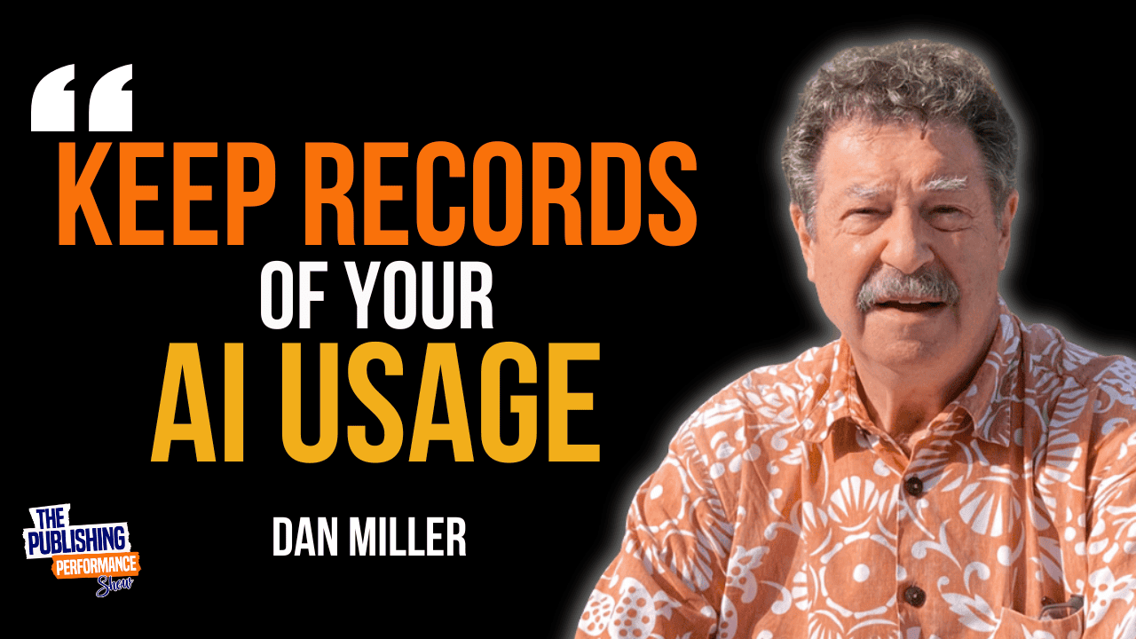 Dan Miller – Why AI Content Can’t Be Copyrighted (And What Authors Need to Know)