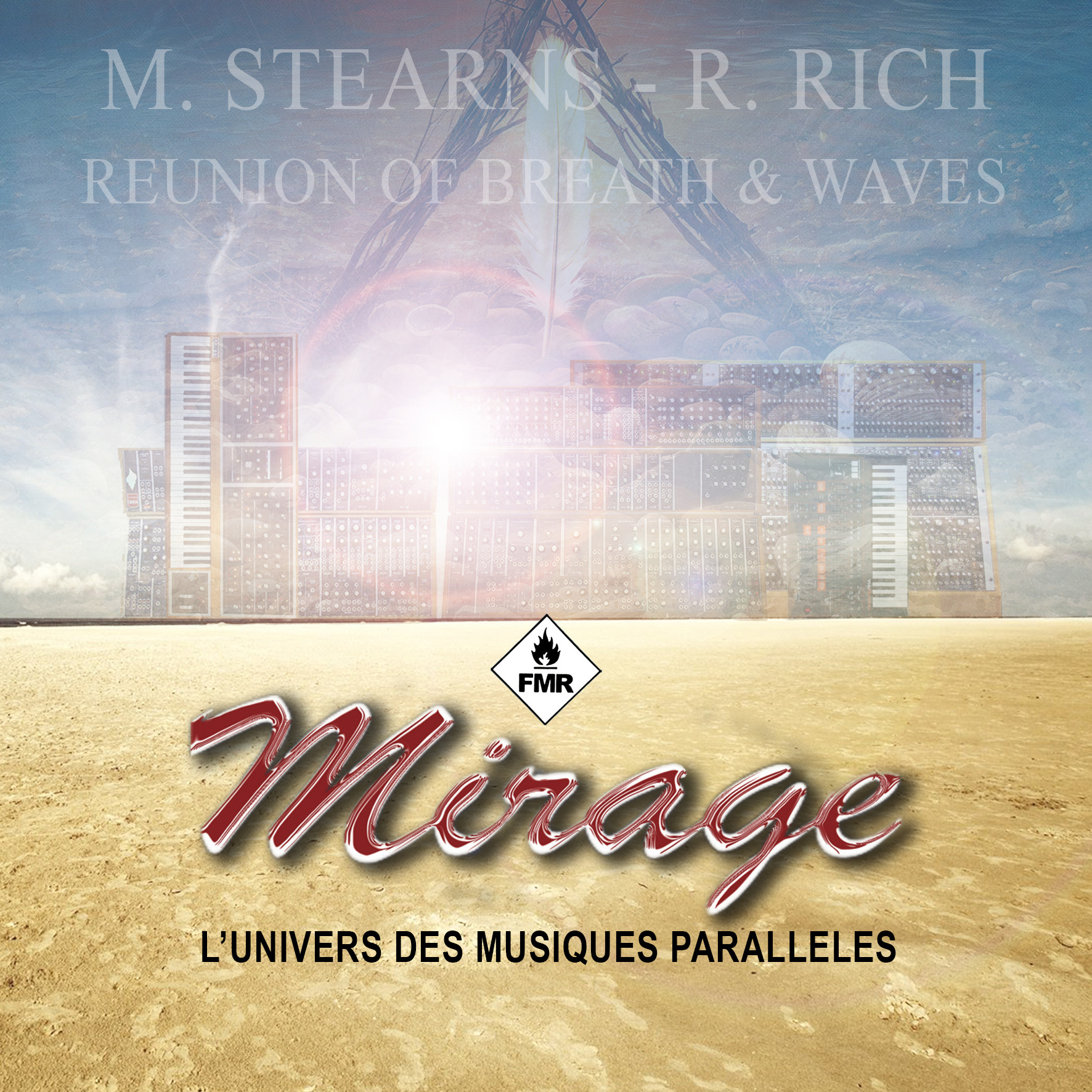 Mirage 346 - Michael Stearns & Robert Rich "Reunion Of Breath And Waves"
