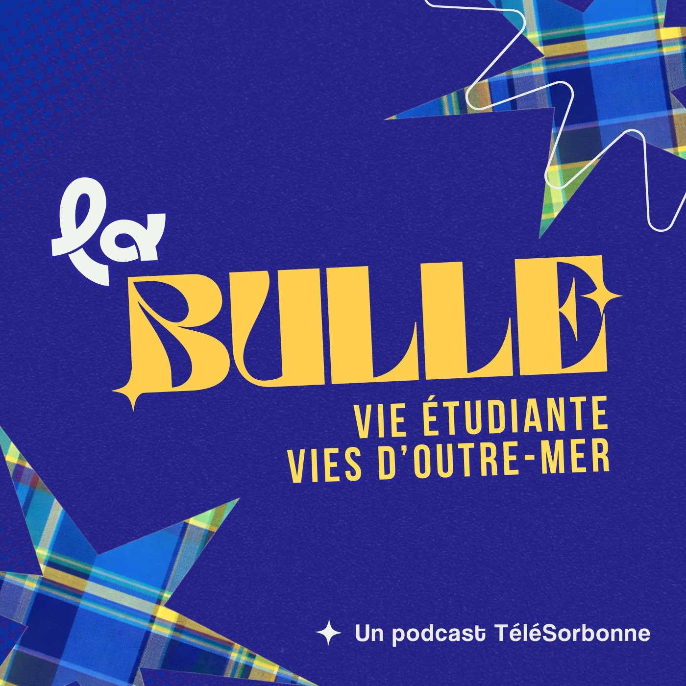 La Bulle - Vie étudiante, vies d'outre-mer
