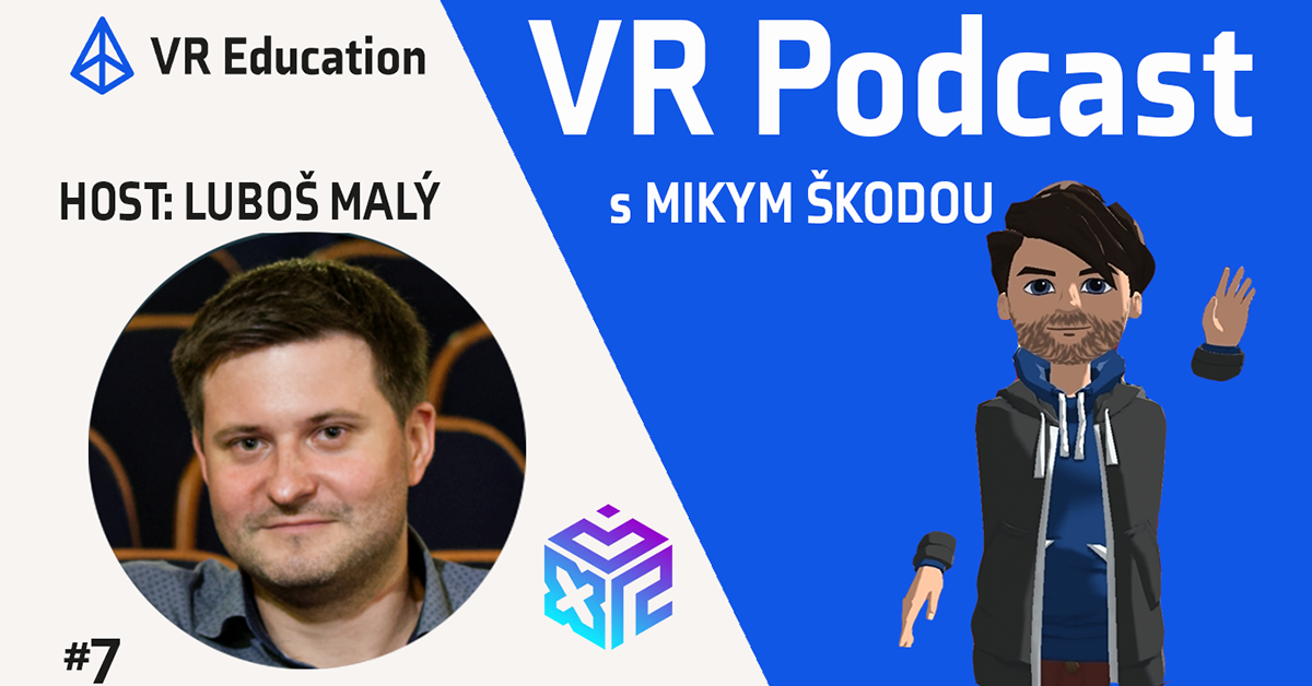 #7 VR Podcast – Luboš Malý