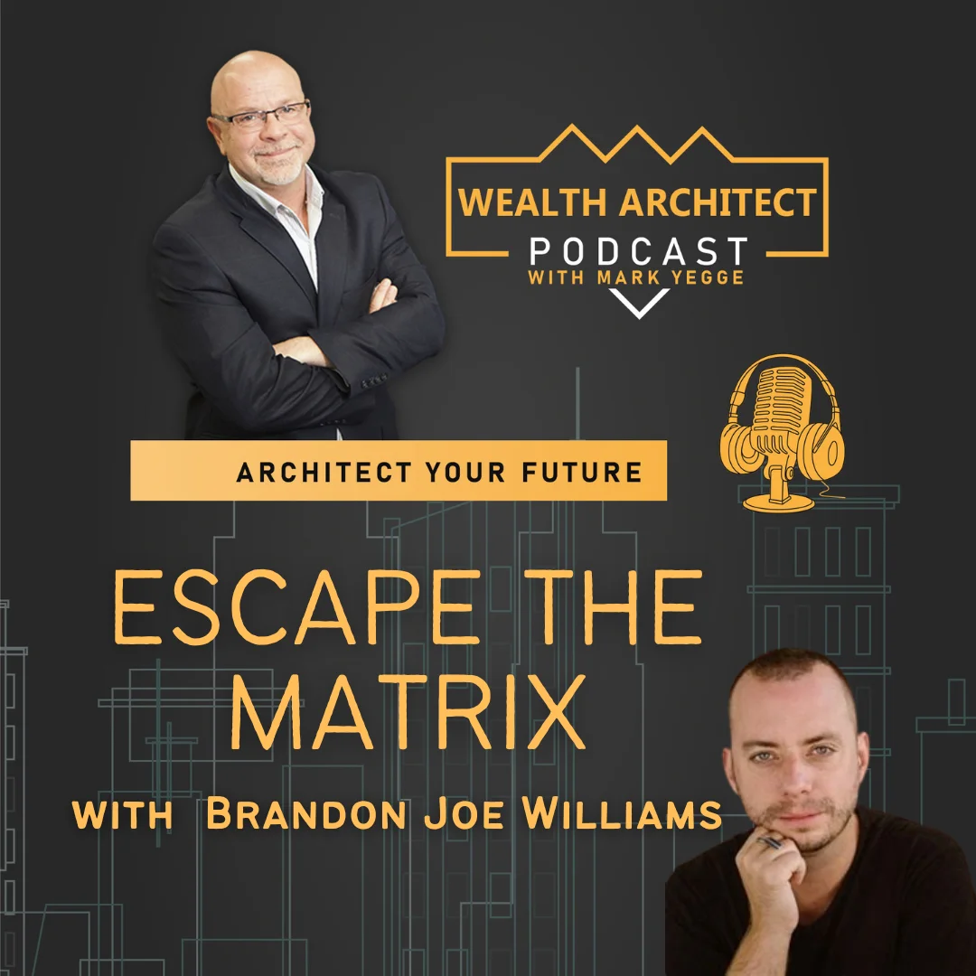 EP-164 Escape The Matrix With Brandon Joe Williams