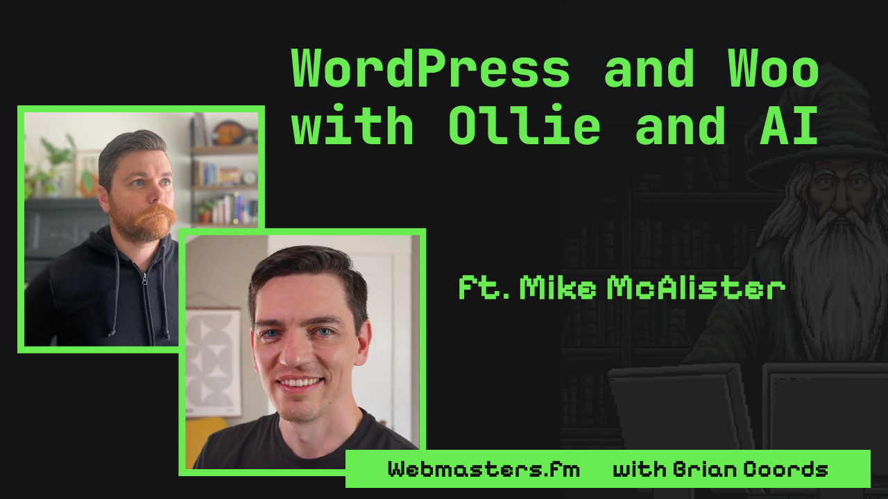 WordPress and Woo Themes with Ollie and AI/MCP ft Mike McAlister