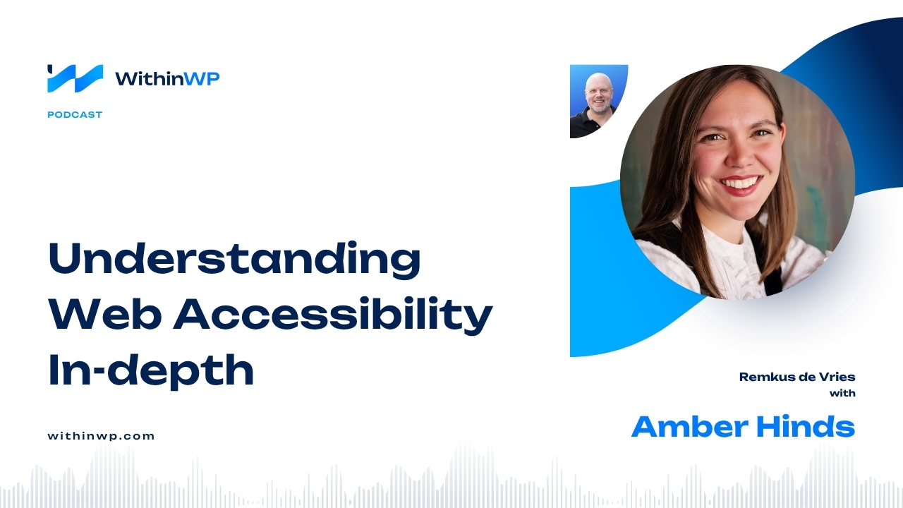 Understanding Web Accessibility: In-depth with Amber from Equalize Digital
