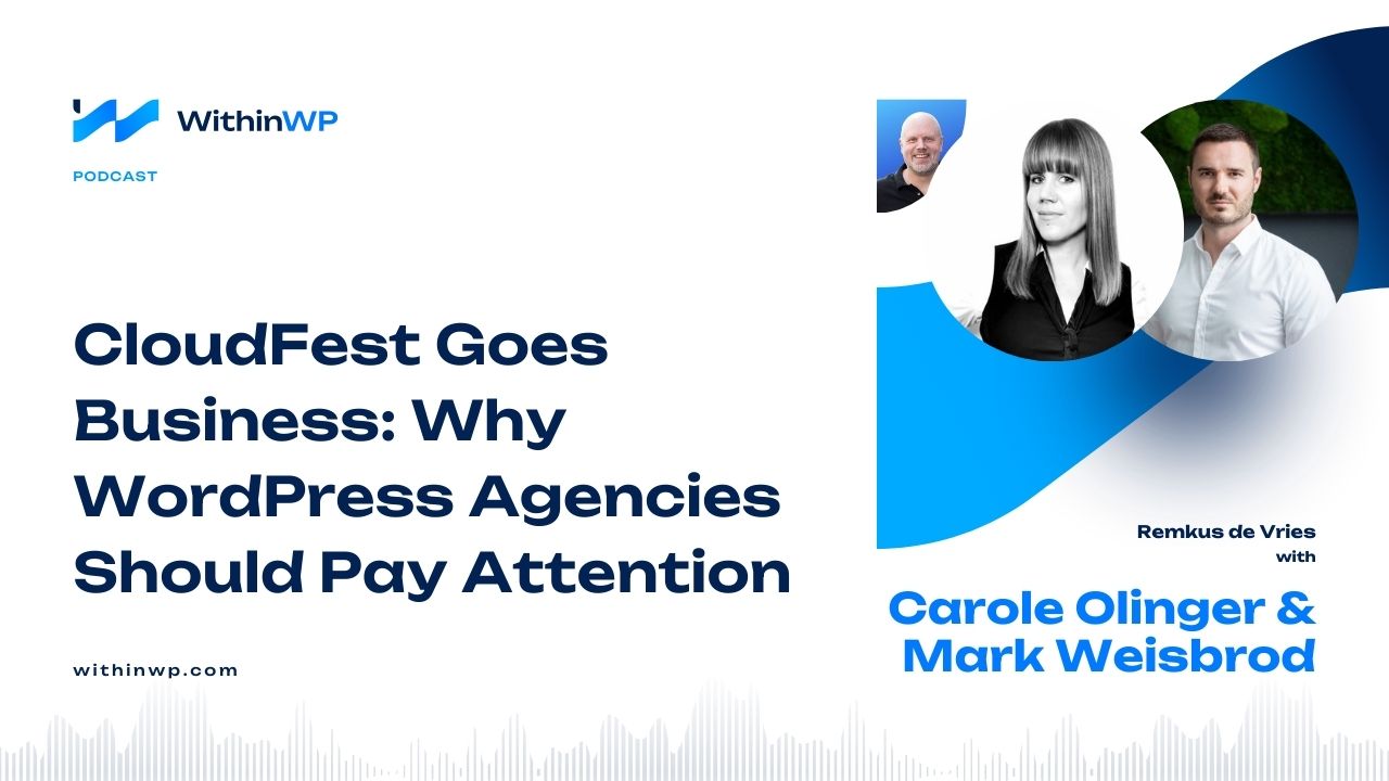 CloudFest Goes Business: Why WordPress Agencies Should Pay Attention