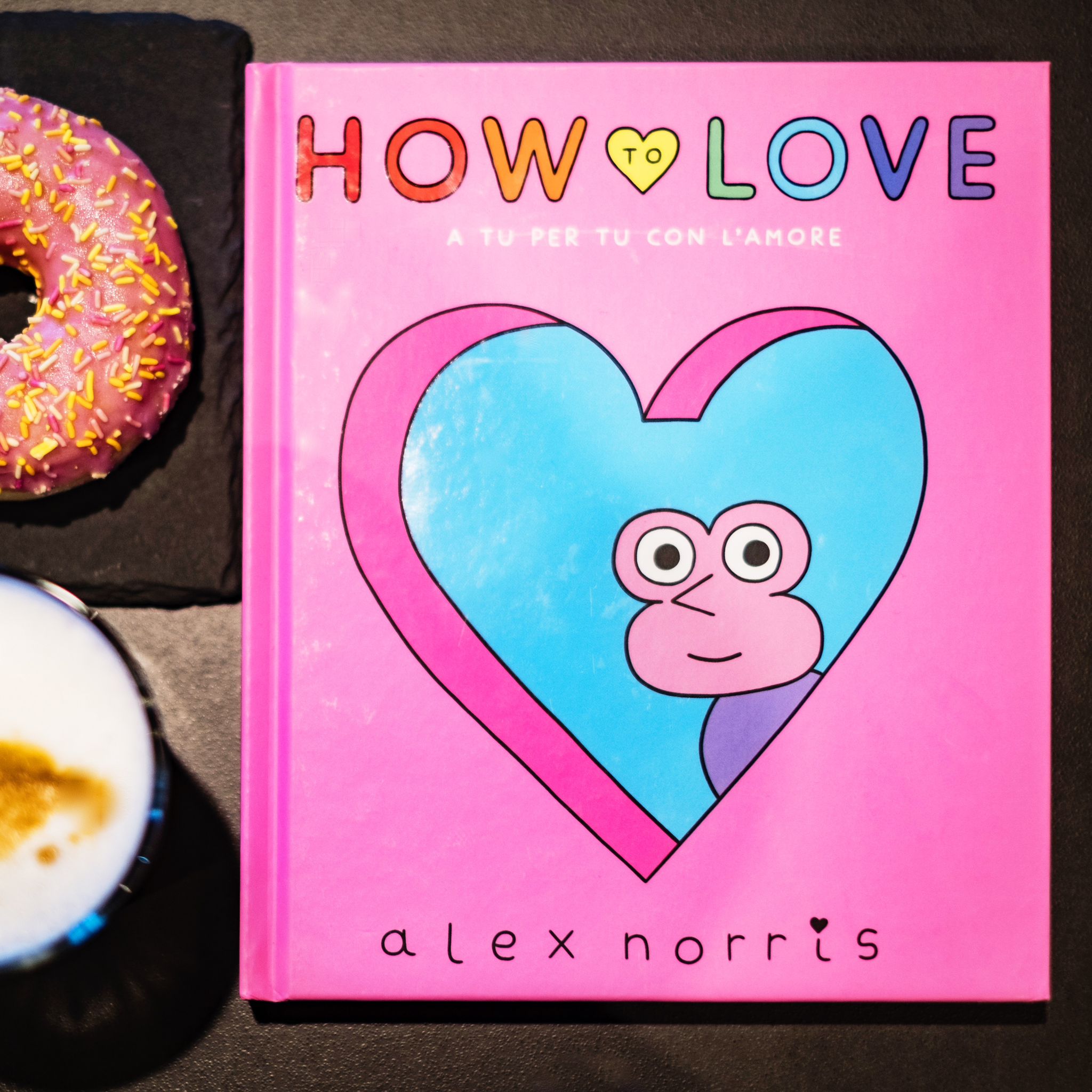How to love. A tu per tu con l’amore di Alex Norris, L’ippocampo Editore