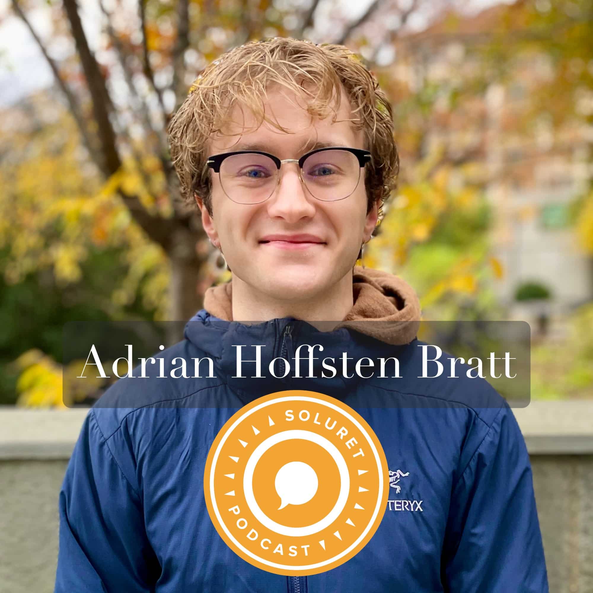 130. Adrian Hoffsten Bratt – ”Ljuset i början av tunneln.”