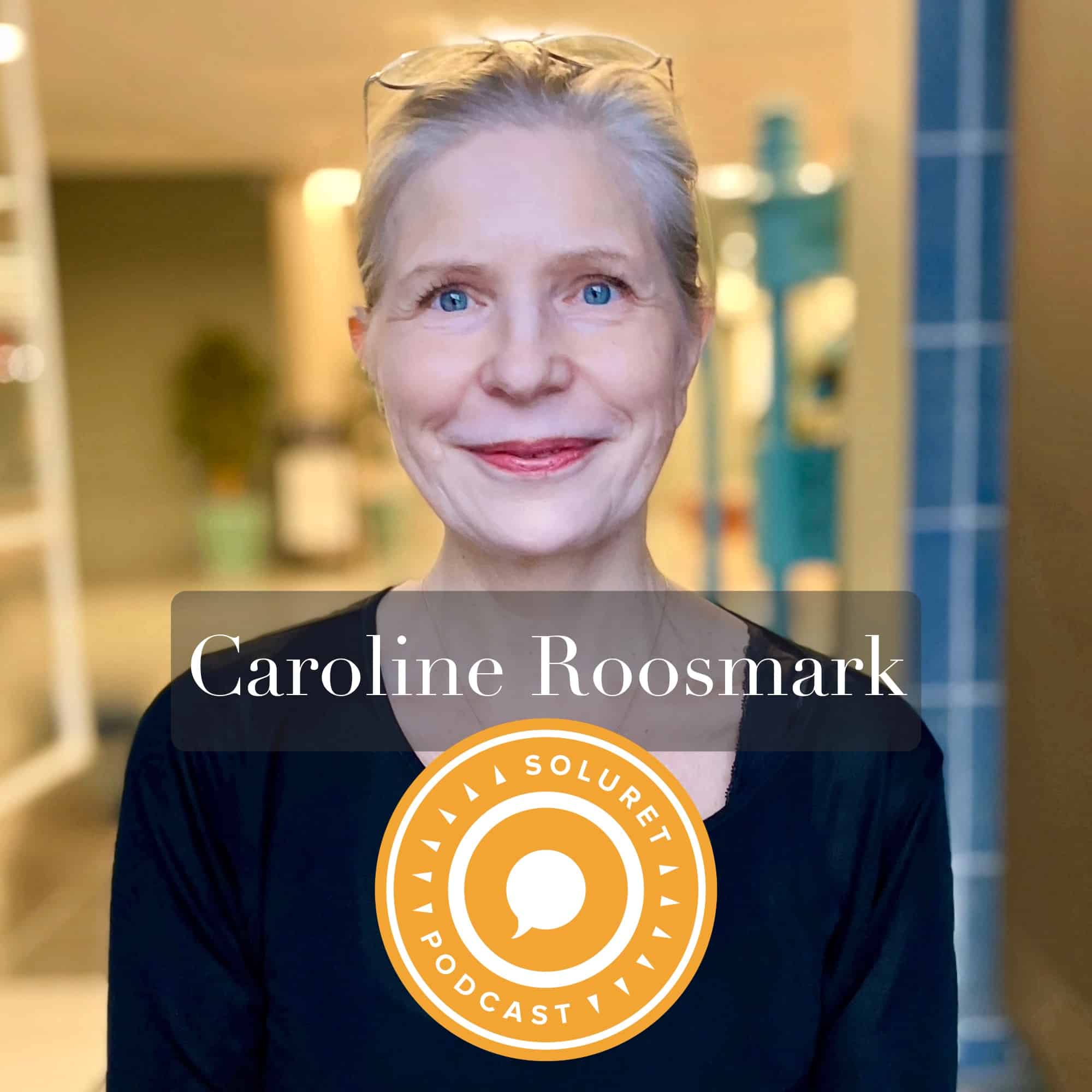 131. Caroline Roosmark – ”Vi tyckte att det var viktigt med allas lika värde på lika villkor.”