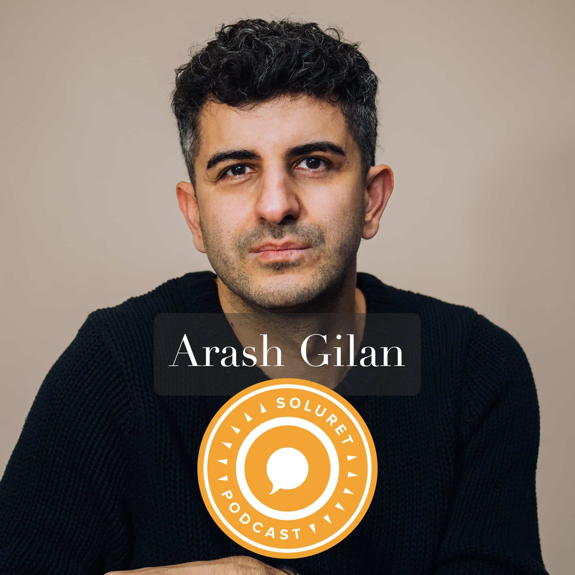 135. Arash Gilan – ”Evigheten är nu.”